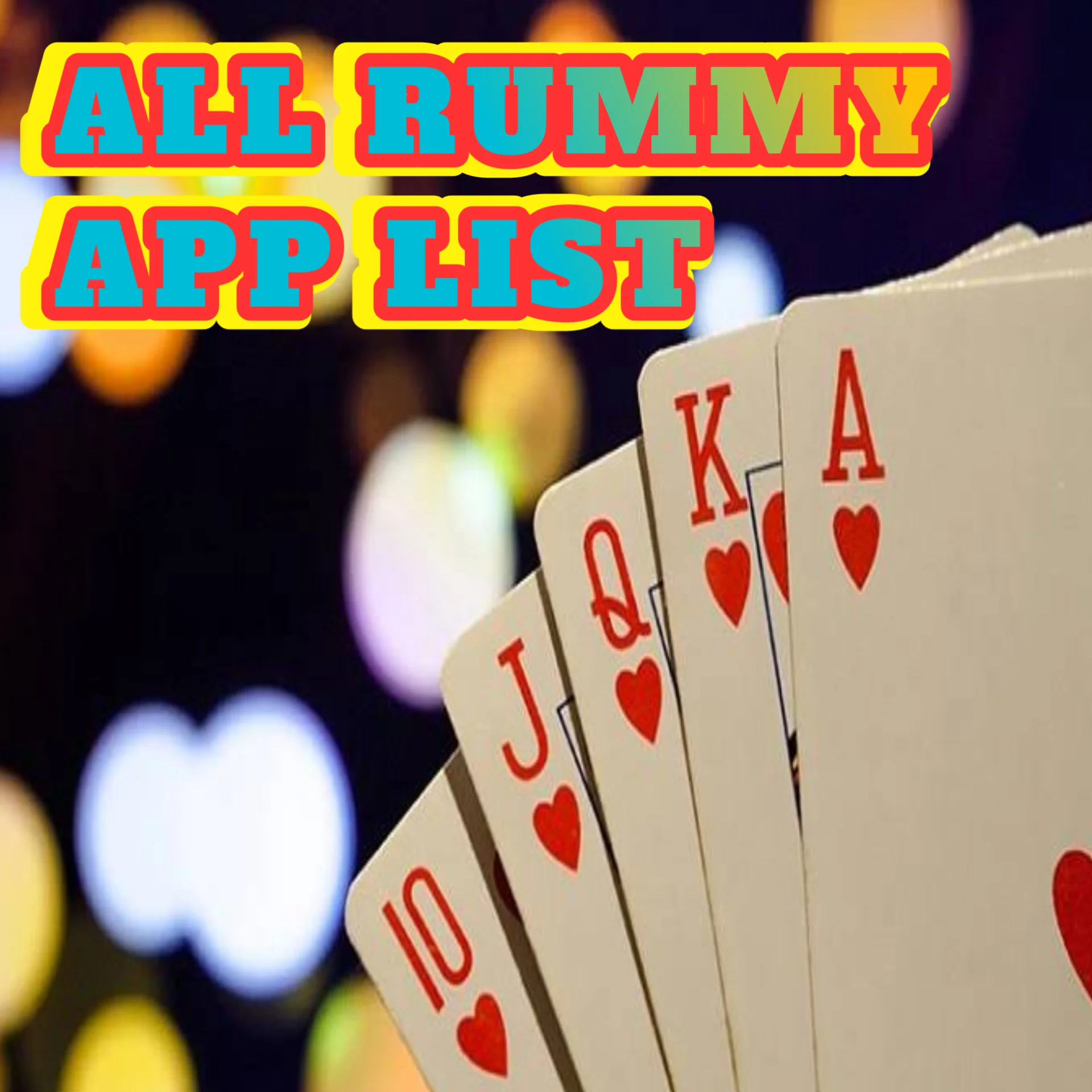 All Rummy Apk List 2023 - All Rummy App List ₹41 Bonus